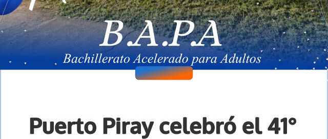Puerto Piray celebró el 41° aniversario del B.A.P.A. y su aporte a la educación